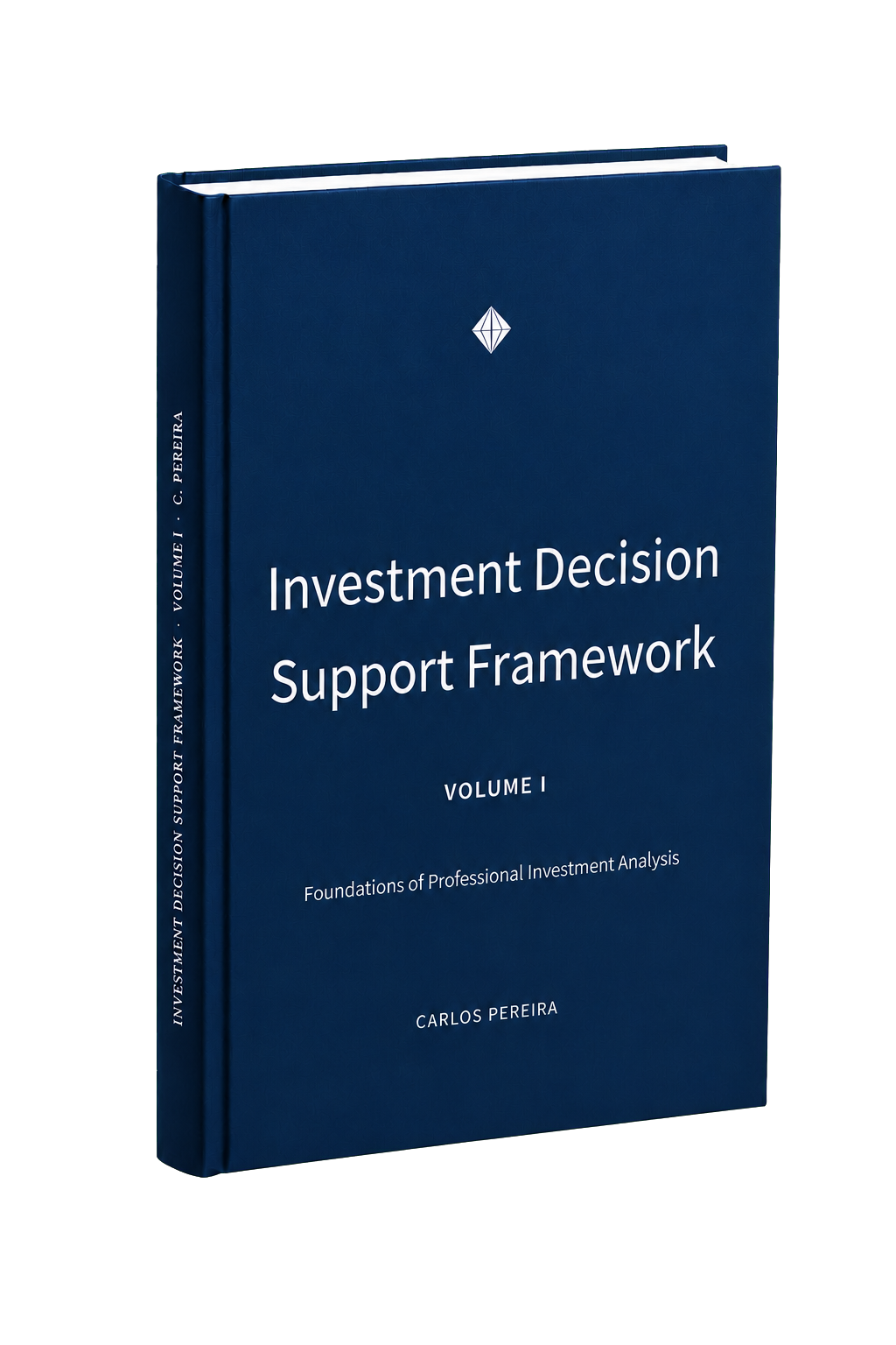 Investment Decision Support Framework, Volume I — three-dimensional publication view